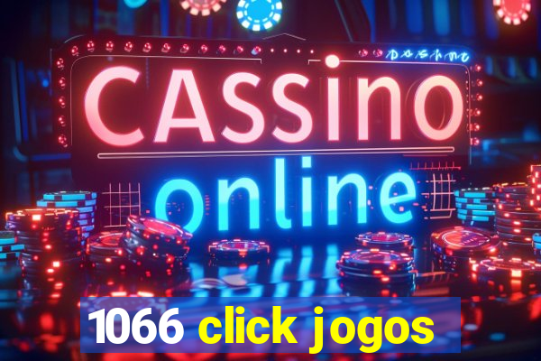 1066 click jogos